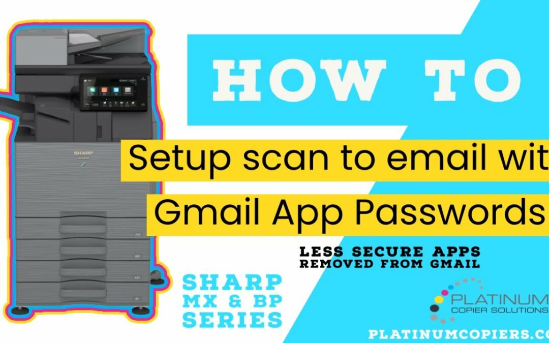 How To Setup Scan To Email with Gmail App Passwords, 2-Factor Authentication [Video]