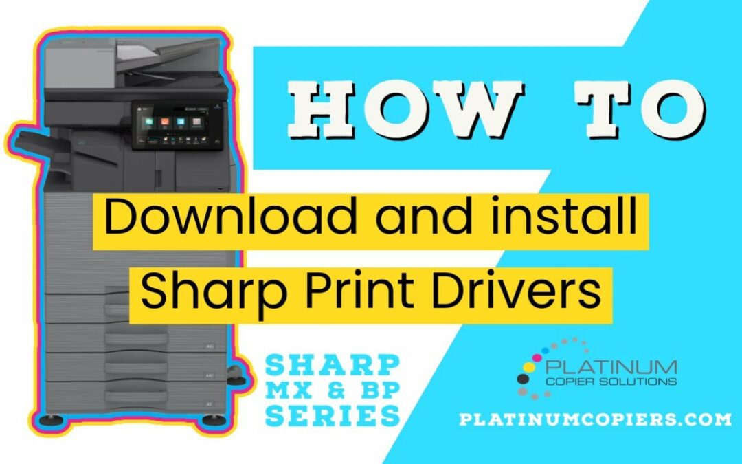 (2023) How To Download and Install Sharp Print Drivers on Windows Computers [Video]