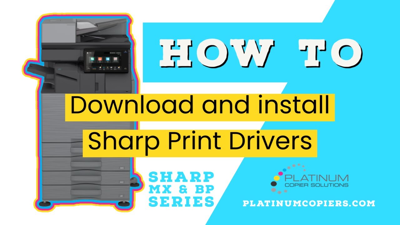 How To Download and Install Sharp Print Drivers on Windows Computers