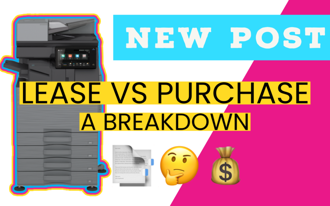 Leasing vs. Purchasing: The Copier Conundrum