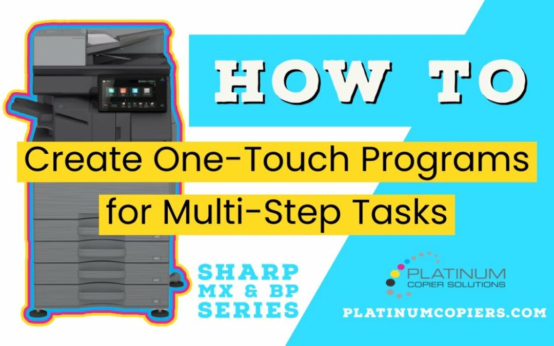 Sharp Copier – How To Create One-Touch Program Button [Video]